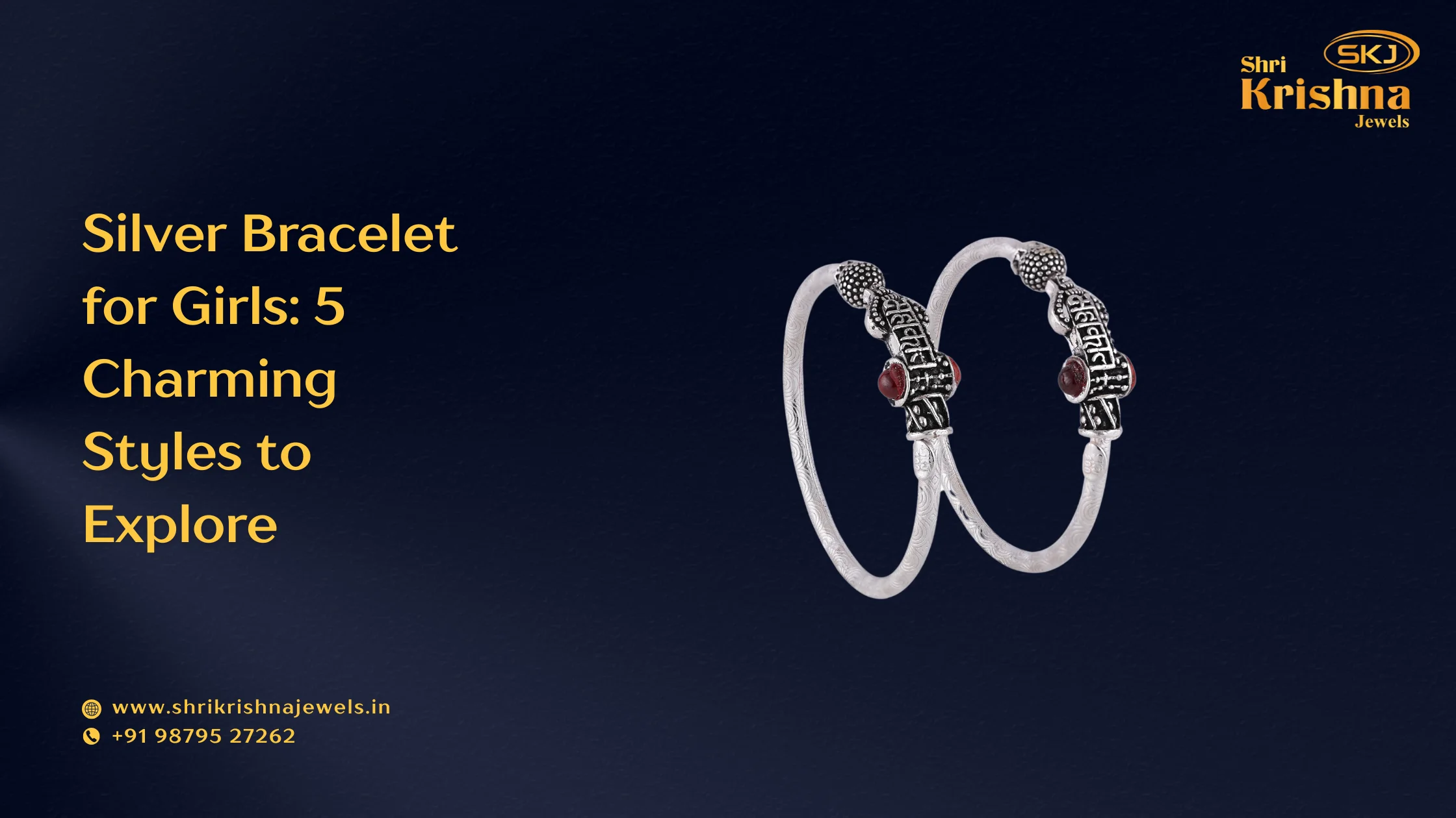 silver bracelet for girls 5 charming styles to explore
