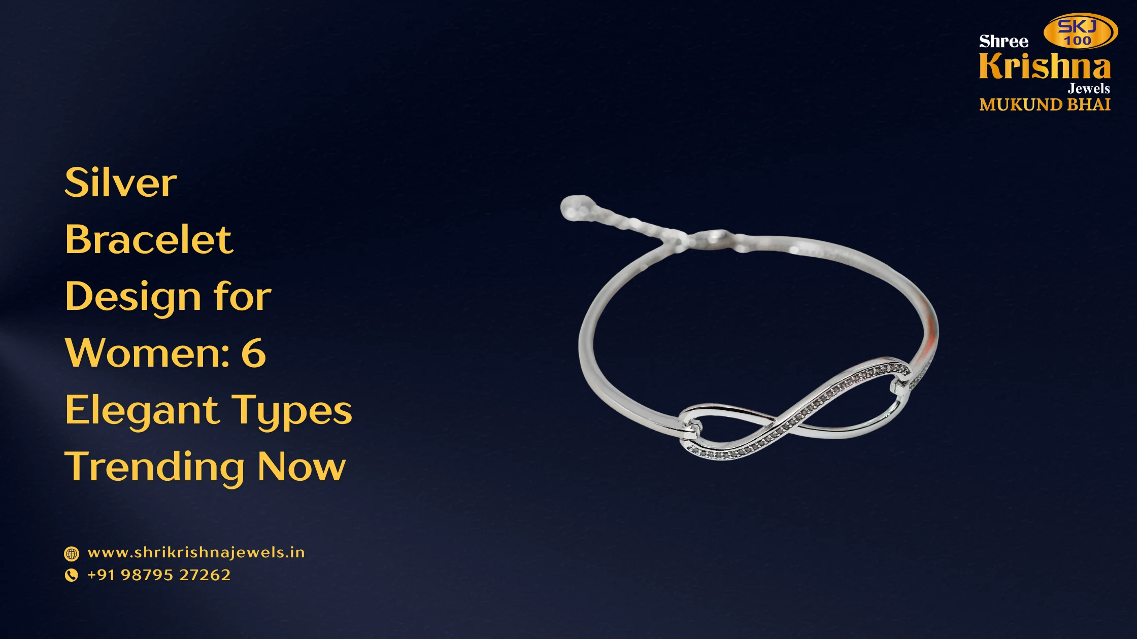 silver bracelet design for women 6 elegant types trending now